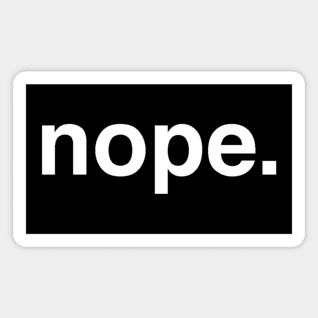 nope. Magnet by Existential's Store